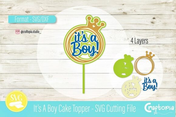 Charming It’s a Boy Cake Topper – SVG Cut File: A Perfect Addition to Celebrate Newborn Joy